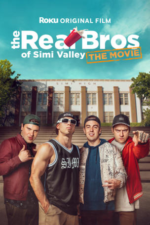 Real Bros of Simi Valley: The Movie